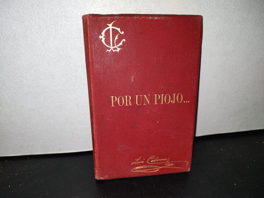 59- Por Un Piojo... - P. Luis Coloma - Bilbao. Administración Del Apostolado De La Prensa, 1894