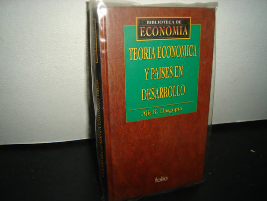 7- Teoría Económica Y Países En Desarrollo - Ajit K. Dasgupta