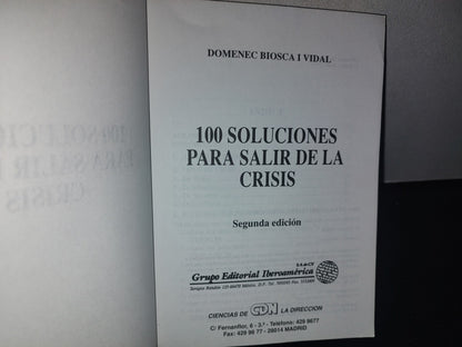 85- 100 Soluciones Para Salir De La Crisis - Domenec Biosca I Vidal - 1994