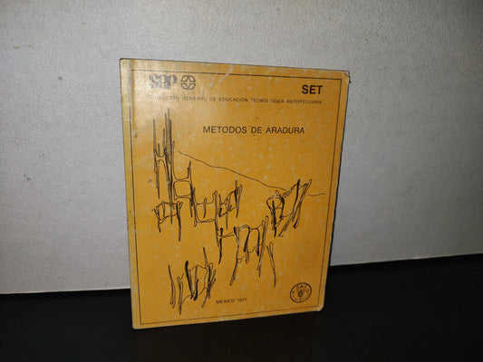 80- Métodos De Aradura. Dirección General De Educación Tecnológica Agropecuaria - Sep - 1977