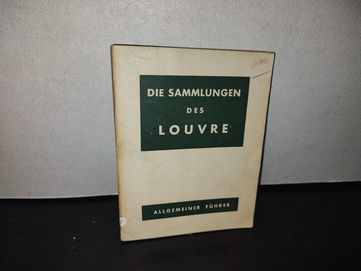 128- Alemán. Die Sammlungen Des Louvre - Allgemeiner Führer