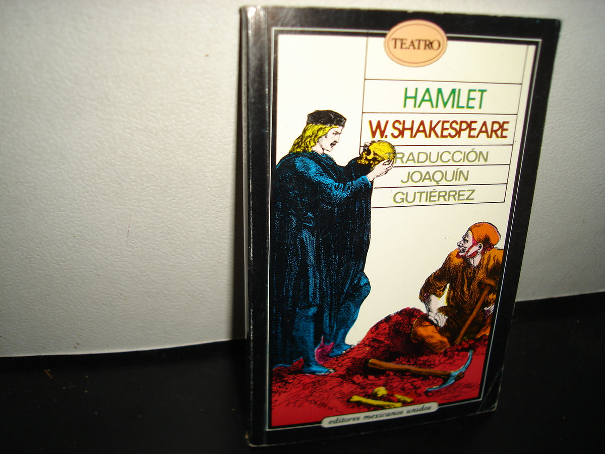 18- Hamlet. W. Shakespeare - Editores Mexicanos Unidos