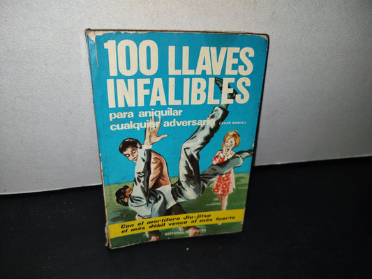 75- 100 Llaves Infalibles Para Aniquilar Cualquier Adversario - César Barioli - Editorial De Vecchi, 1973