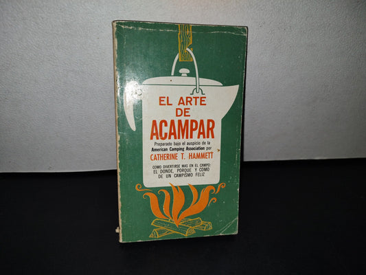 188- El Arte De Acampar - Catherine T. Hammett. Editorial Diana,1980