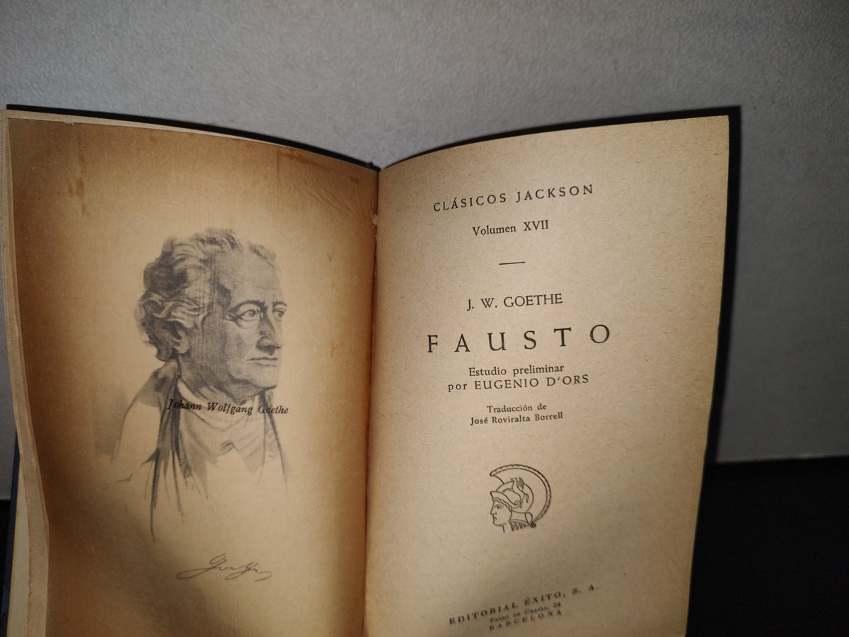 83- Clásicos Jackson. Volumen Xvii. Fausto - J. W. Goethe - Editorial Éxito, S. A. 1951