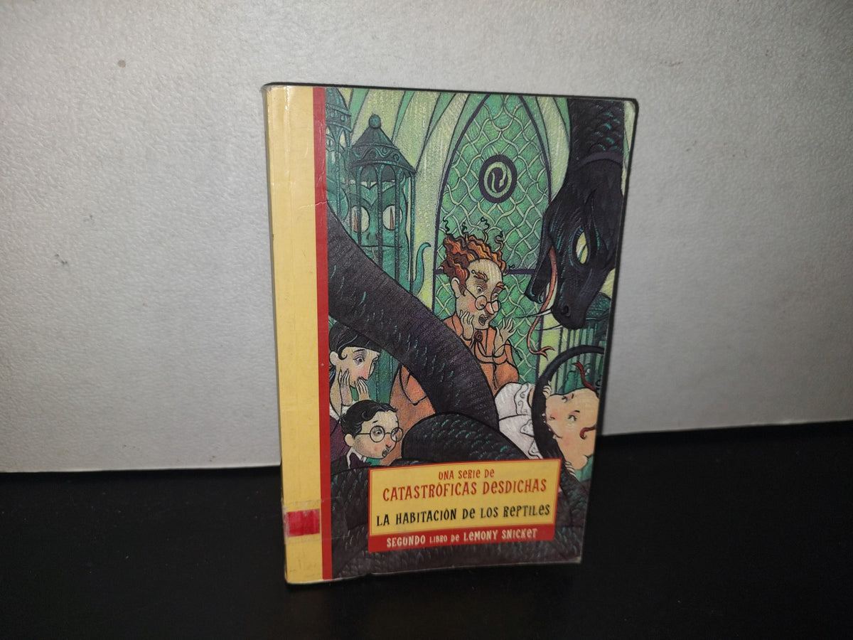 128- Una Serie De Catastróficas Desdichas: La Habitación De Los Reptiles - Lemony Snicket