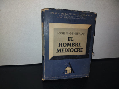 85- El Hombre Mediocre - José Ingenieros - 40'S - 50'S