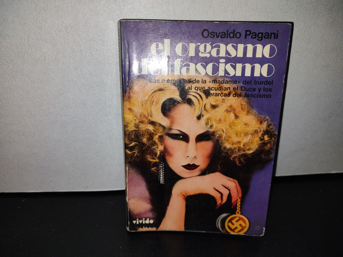 58- El Orgasmo Del Fascismo - Osvaldo Pagani - 1978
