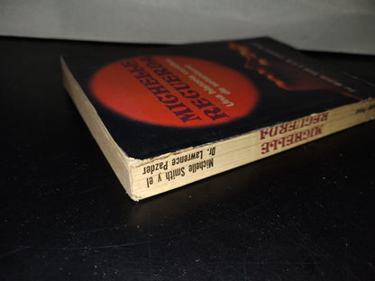 201- Michelle Recuerda. Una Historia Verídica De Satanismo - Michelle Smith Y Dr. Lawrence Pazder. Lasser Press Mexicana, S.A. - Primera Edición En Español: Septiembre De 1981