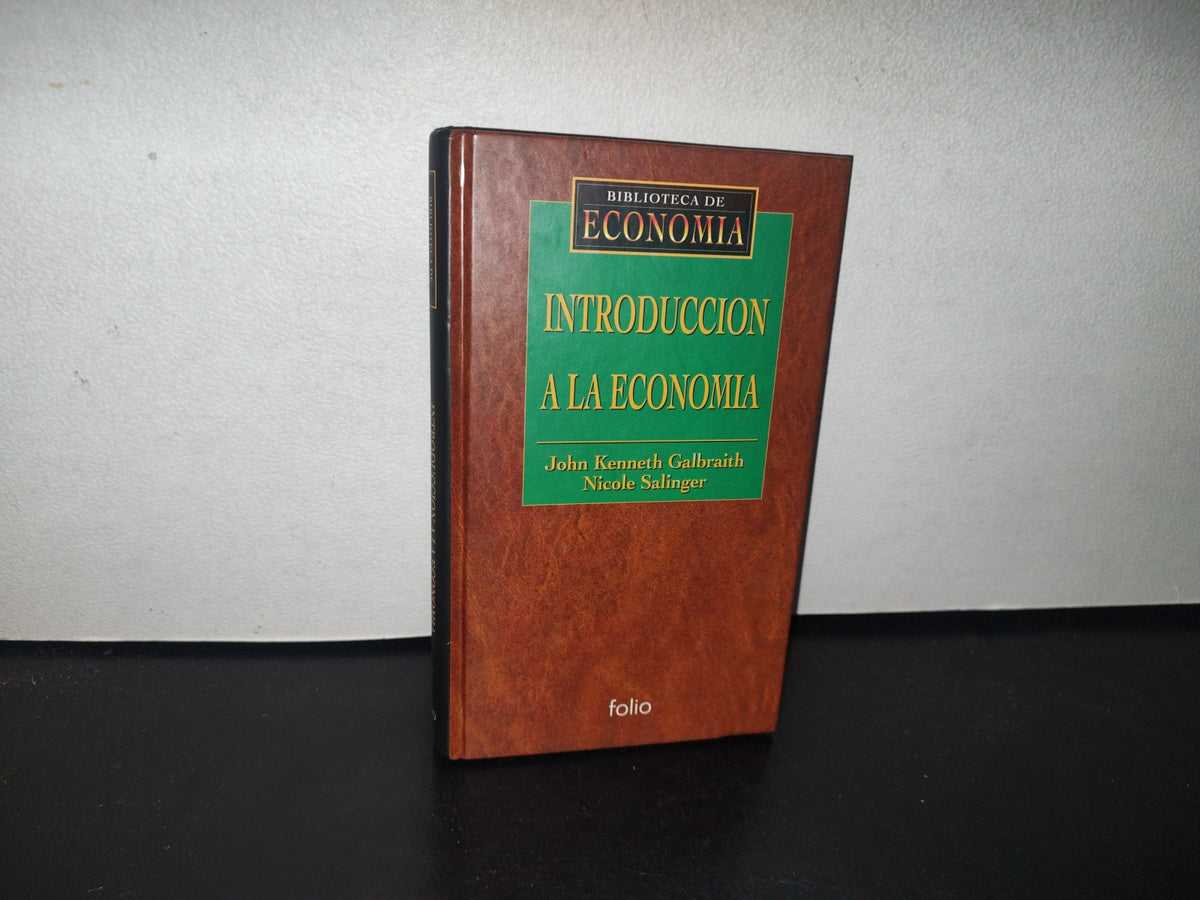 83- Biblioteca De Economía. Introducción A La Economía - John Kenneth Galbraith