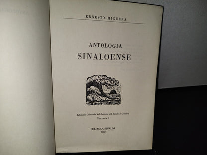 83- Antología Sinaloense - Volumen I - Ernesto Higuera - Culiacán, Sinaloa 1958