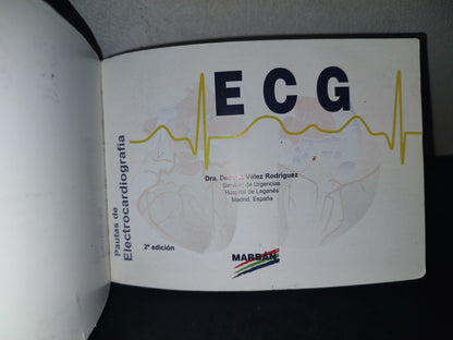 215- Ecg. Pautas De Electrocardiografía - Dra. Desirée Vélez Rodríguez. Marbán Libros, 2009