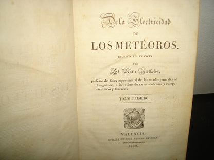 161- De La Electricidad De Los Meteoros. Tomo Primero - Abate Bertholon - Valencia: Oficina De José Ferrer De Orga. 1830