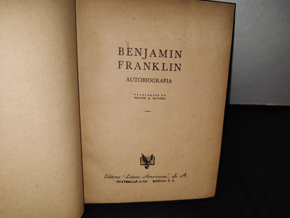 54- Benjamin Franklin. Autobiografía - Editora Latino Americana S. A. - 1953
