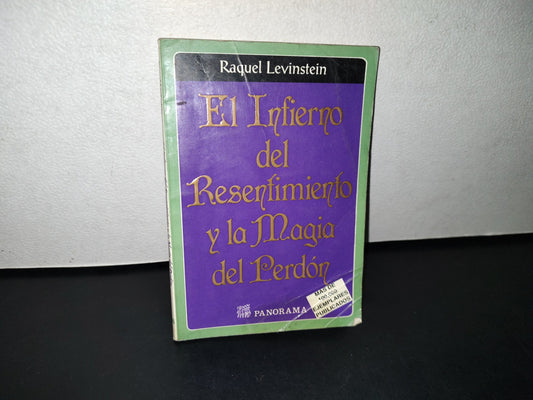 188- El Infierno Del Resentimiento Y La Magia Del Perdón - Raquel Levinstein