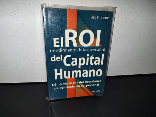 188- El Roi (Rendimiento De La Inversión) Del Capital Humano - Jac Fitz-Enz