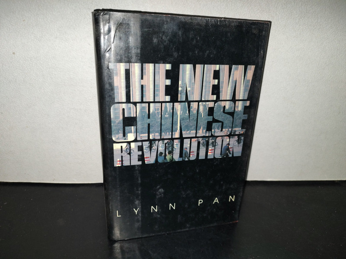 198- The New Chinese Revolution - Lynn Pan. Contemporary Books, 1988
