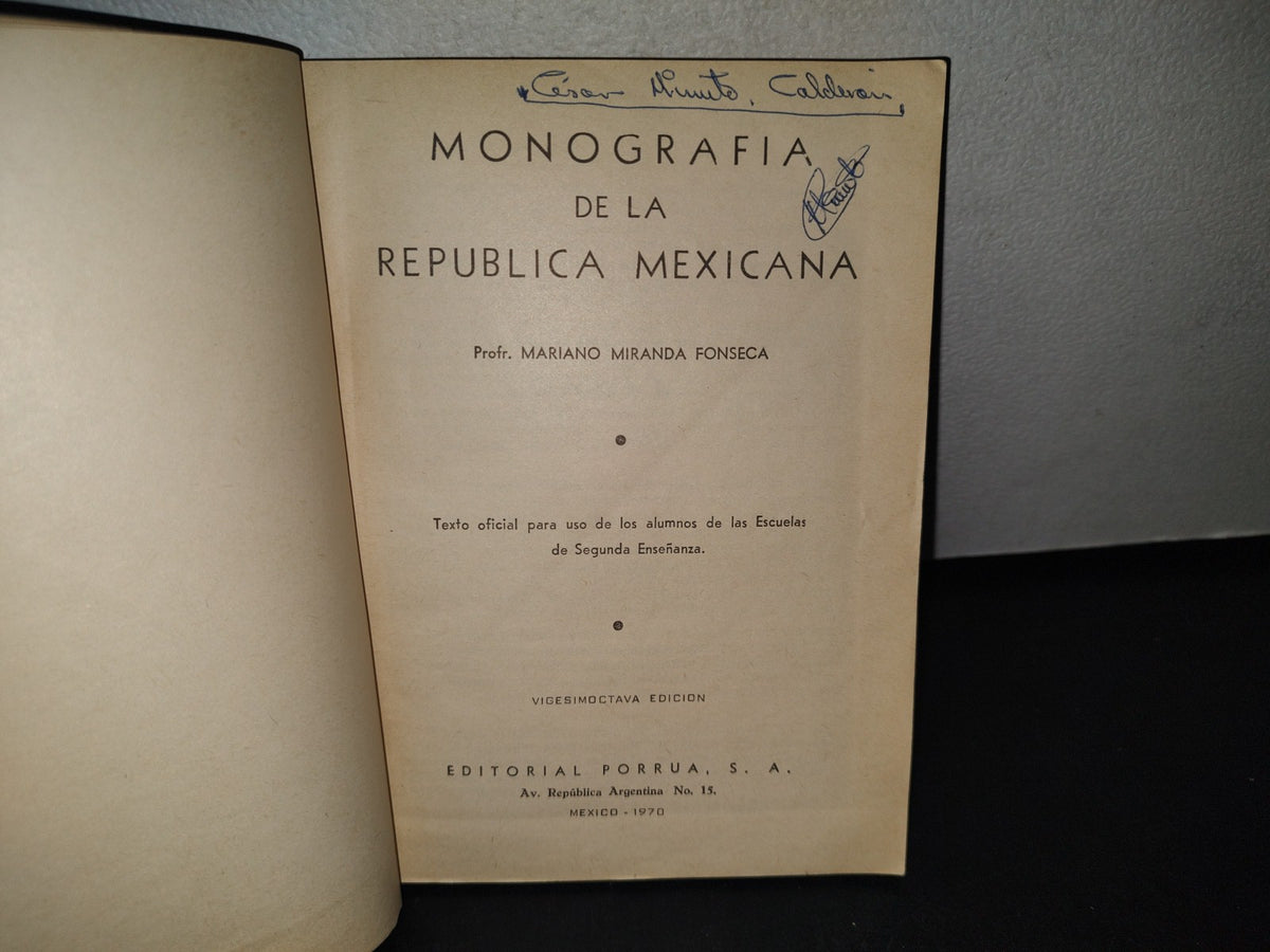 74- Monografía De La República Mexicana - Mariano Miranda Fonseca - 1970