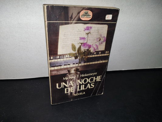 75- Una Noche De Lilas - Michael T. Hinkemeyer - Edivisión, Compañía Editorial. Primera Edición, Julio De 1987