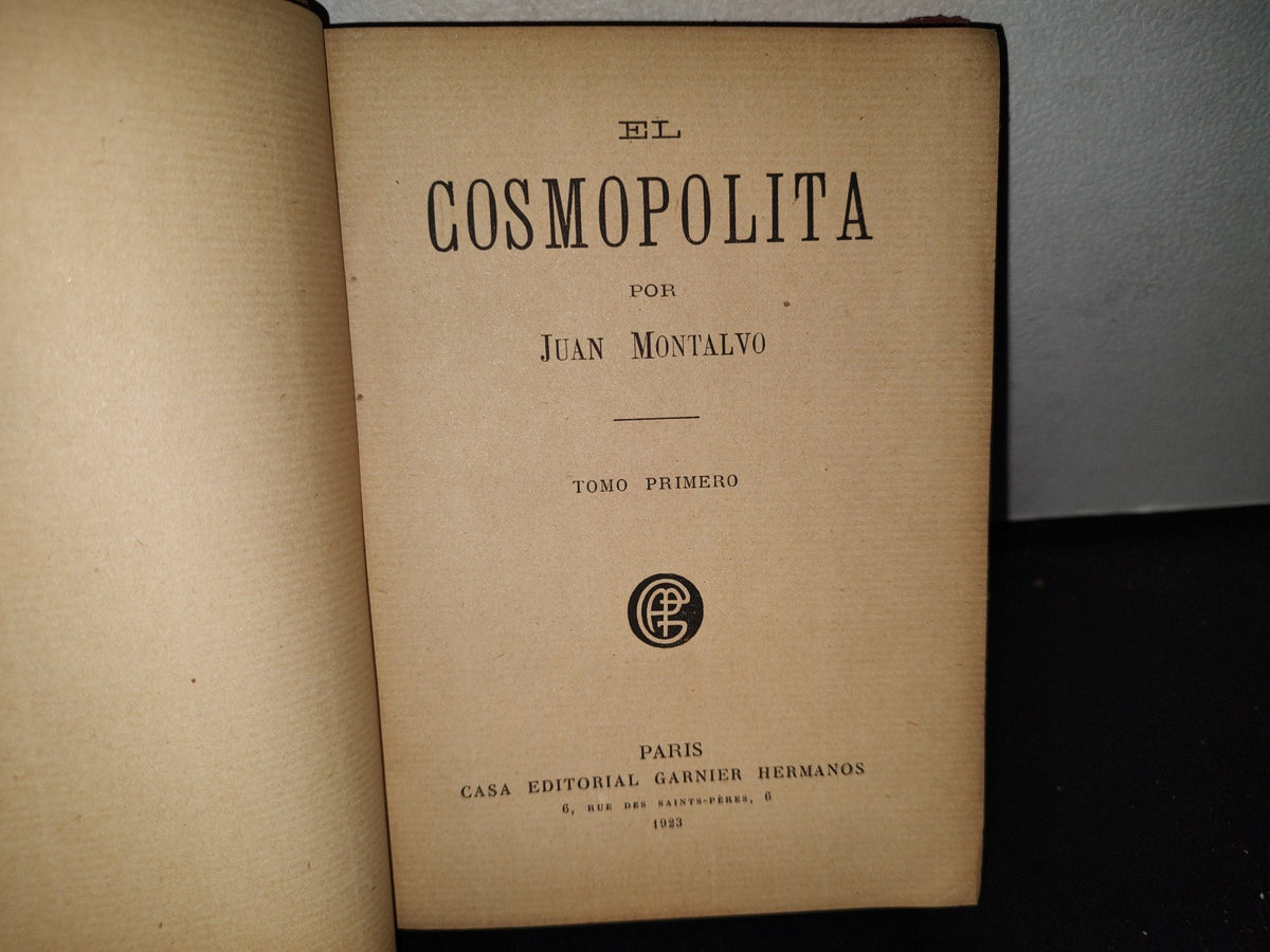 64- El Cosmopolita. Juan Montalvo. Tomo Primero - 1923