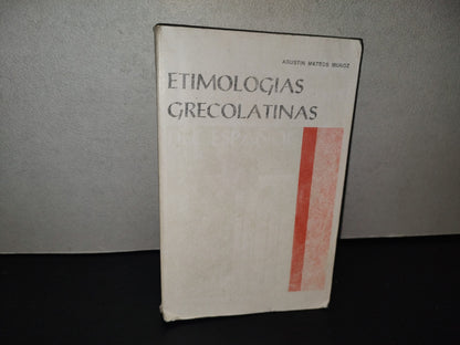 158- Etimologías Grecolatinas - Agustín Mateos Muñoz - Editorial Esfinge, 1993