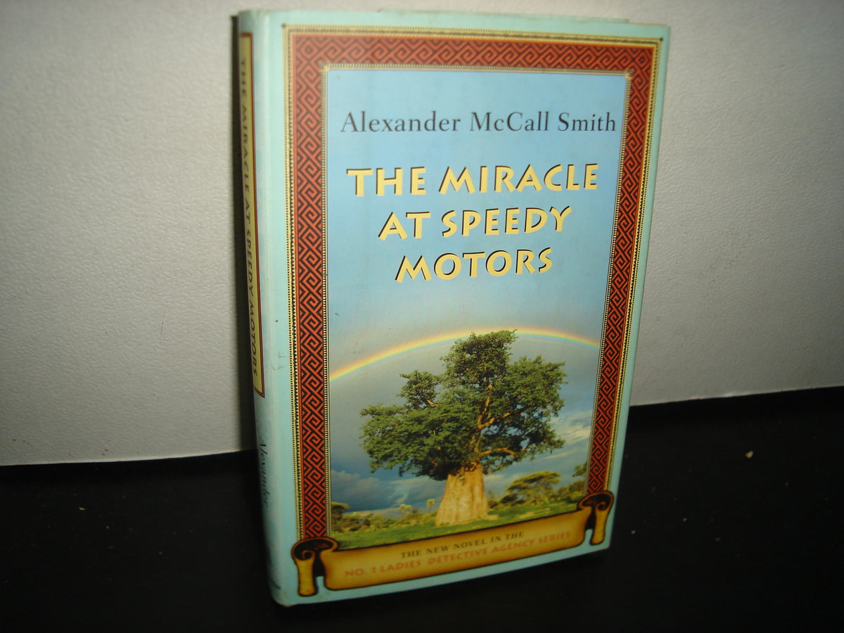 7- The Miracle At Speedy Motors - Alexander Mccall Smith