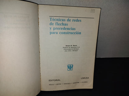 209- Técnicas De Redes De Flechas Y Procedencias Para Construcción - Robert B. Harris