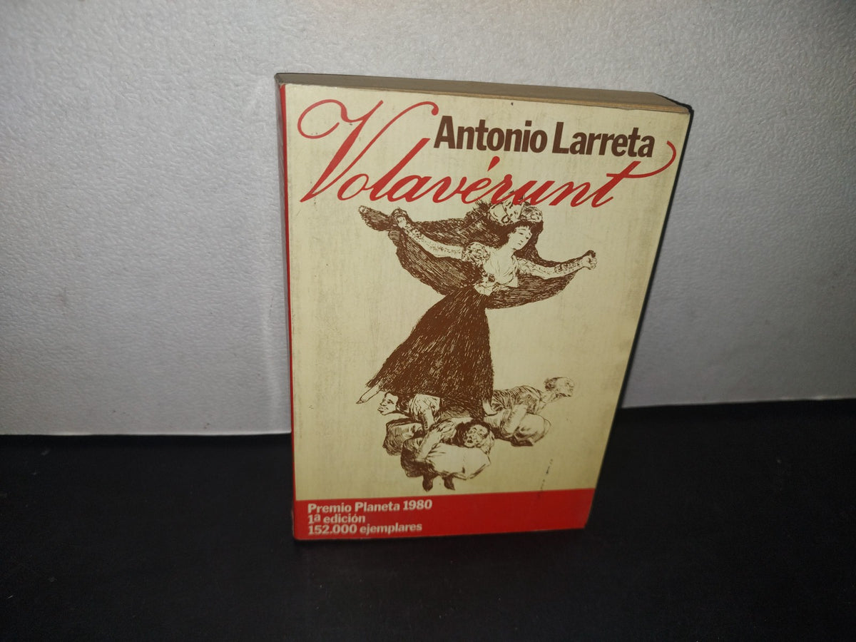 34- Volavérunt - Antonio Larreta - Primera Edición 1980