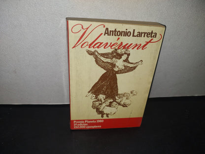 34- Volavérunt - Antonio Larreta - Primera Edición 1980
