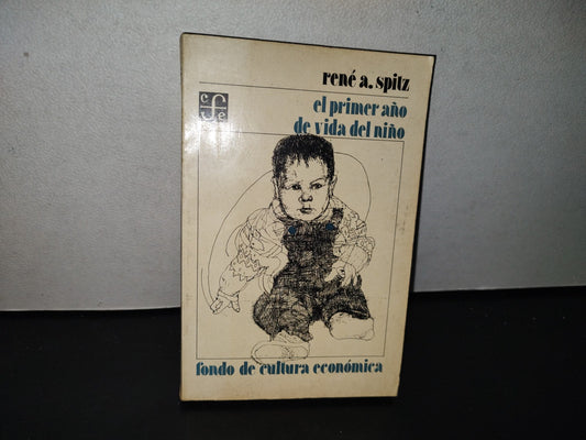 80- El Primer Año De Vida Del Niño - René A. Spitz
