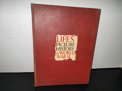 91- Life's Picture History Of World War II - The Incorporated New York - 1950