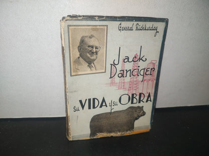 23- Jack Danciger. Su Vida Y Su Obra - General Richkarday - 1961 - Firmado