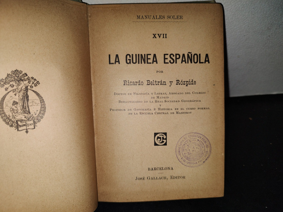 64- Manuales Gallach. Xvii. La Guinea Española - Ricardo Beltrán Y Rózpide - 1900'S