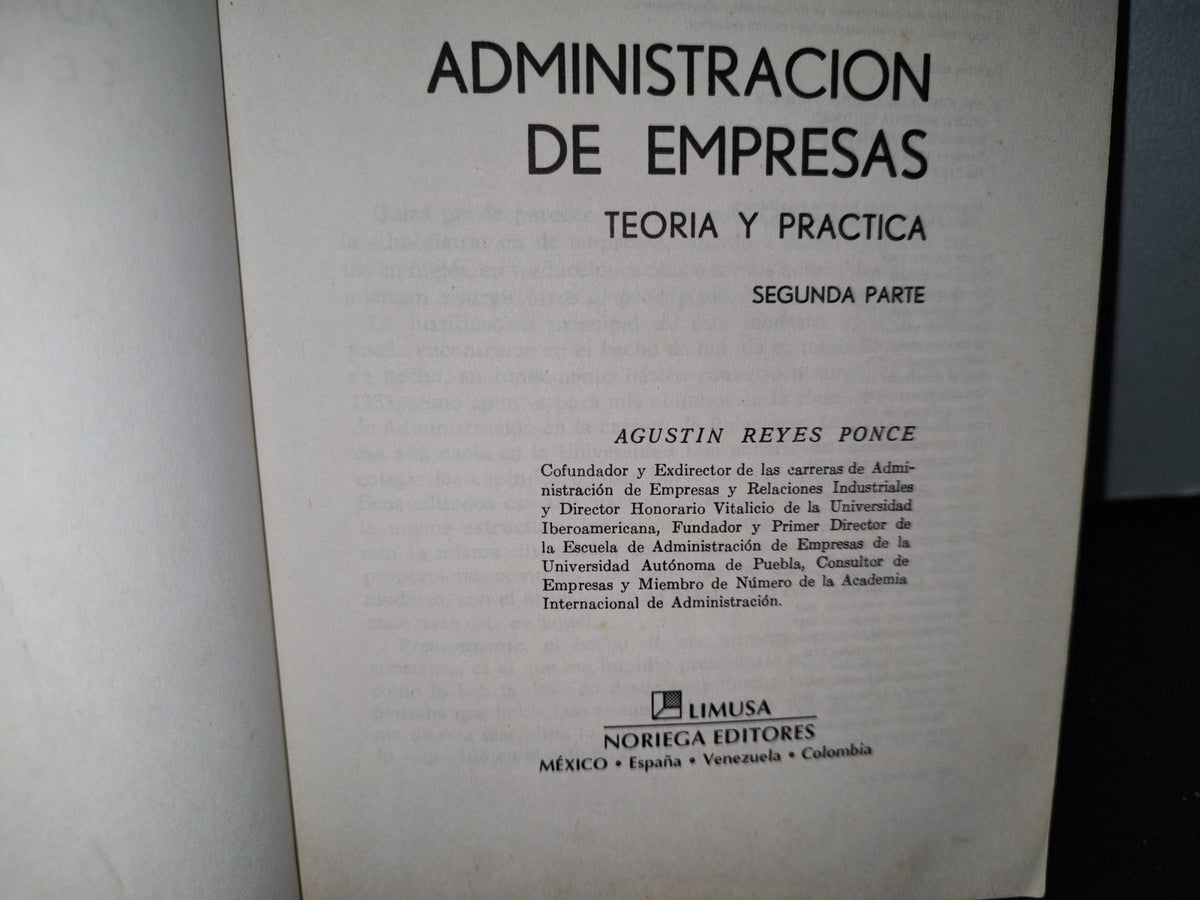 48- Administración De Empresas. Teoría Y Práctica. Segunda Parte - Agustín Reyes Ponce