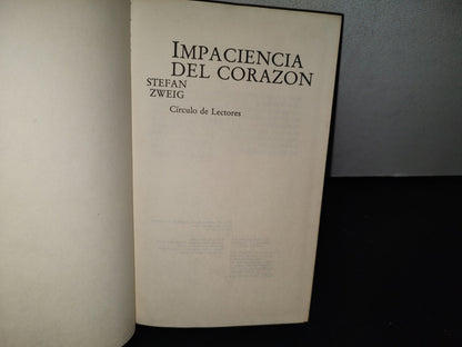 78- Impaciencia Del Corazón Stefan Zweig - Círculo De Lectores - 1979