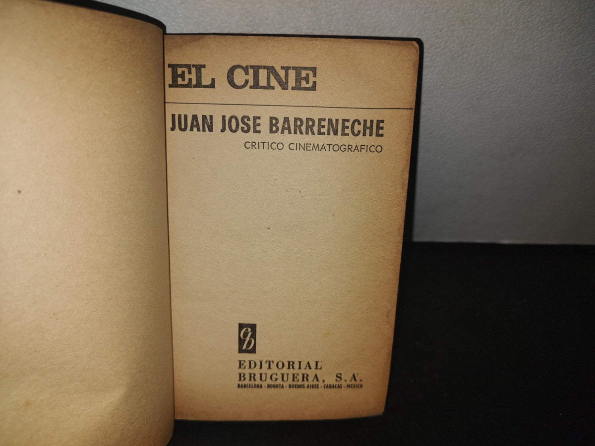 66- El Cine - Juan José Barreneche - Primera Edición 1971
