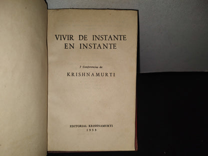 80- Vivir De Instante En Instante. 7 Conferencias De Krishnamurti - Editorial Krishnamurti 1953