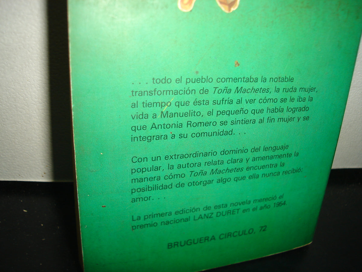 7- Toña Machetes - Margarita López Portillo - Bruguera Mexicana De Ediciones, 1981