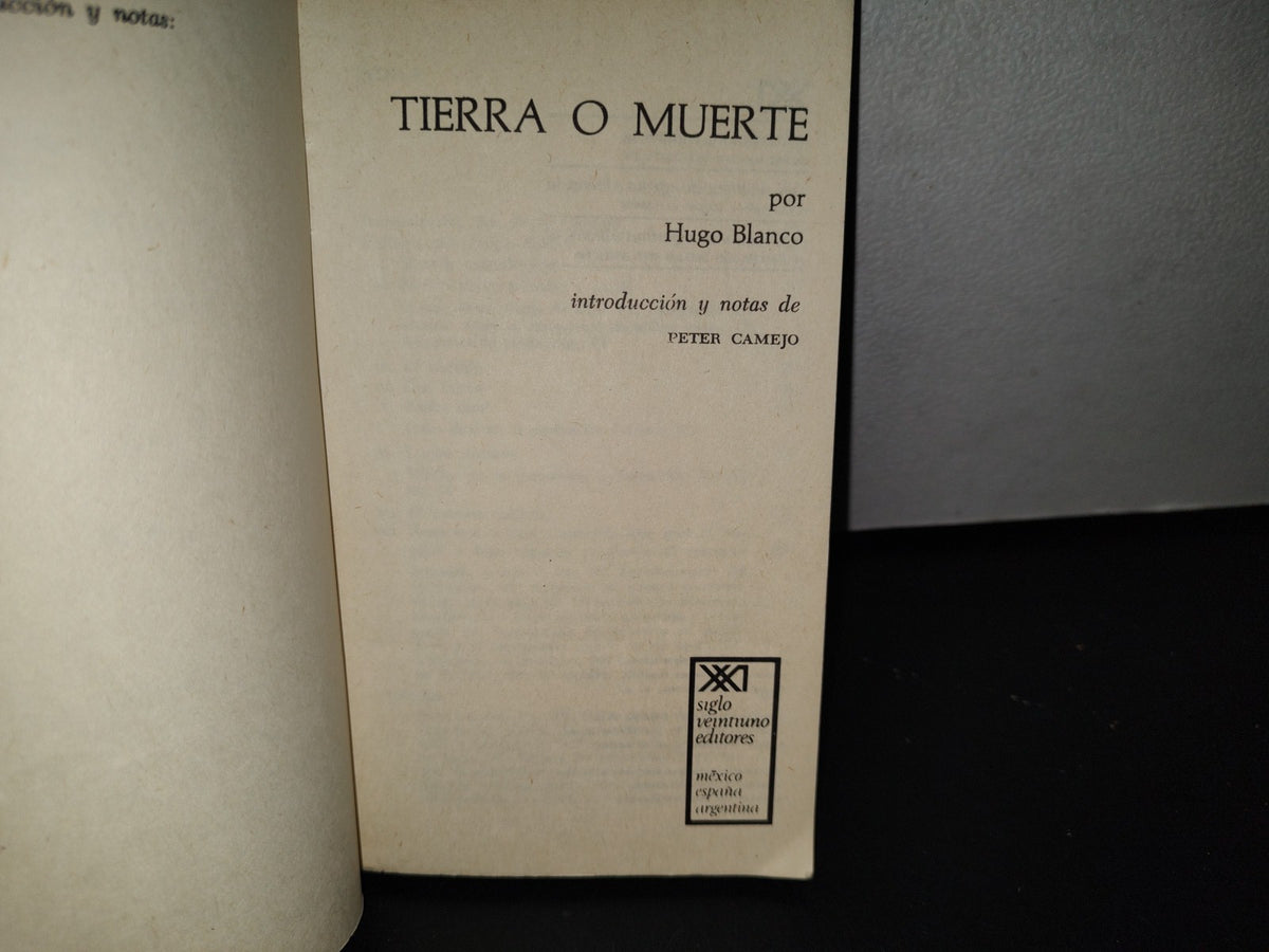 78- Tierra O Muerte. Las Luchas Campesinas En Perú - Hugo Blanco 1974