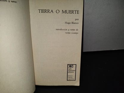 78- Tierra O Muerte. Las Luchas Campesinas En Perú - Hugo Blanco 1974
