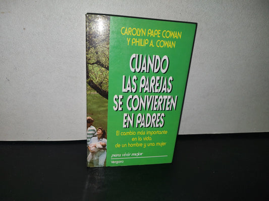 83- Cuando Las Parejas Se Convierten En Padres - Carolyn Pape Cowan Y Philip A. Cowan