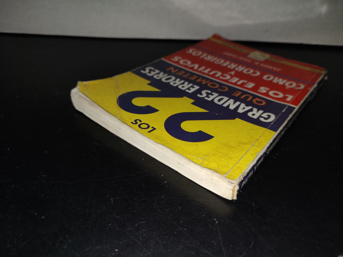 201- Los 22 Grandes Errores Que Cometen Los Ejecutivos Y Cómo Corregirlos - James K. Van Fleet