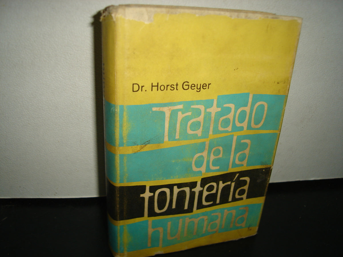 7- Tratado De La Tontería Humana. Causas Del Rendimiento Intelectual Deficiente - Dr. Horst 1961