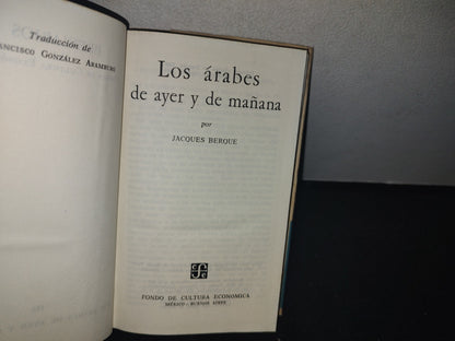 66- Los Árabes De Ayer Y Mañana - Jacques Berque - 1964
