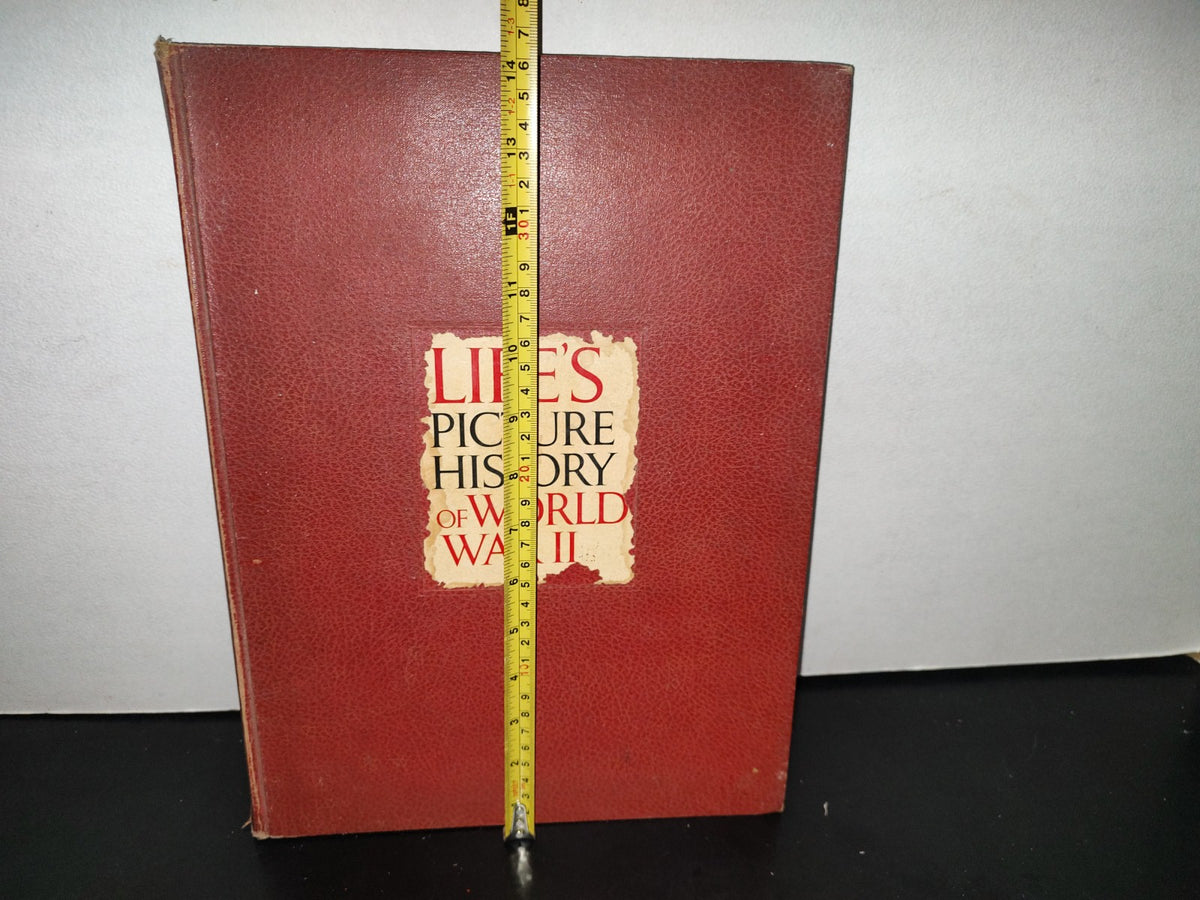91- Life's Picture History Of World War II - The Incorporated New York - 1950