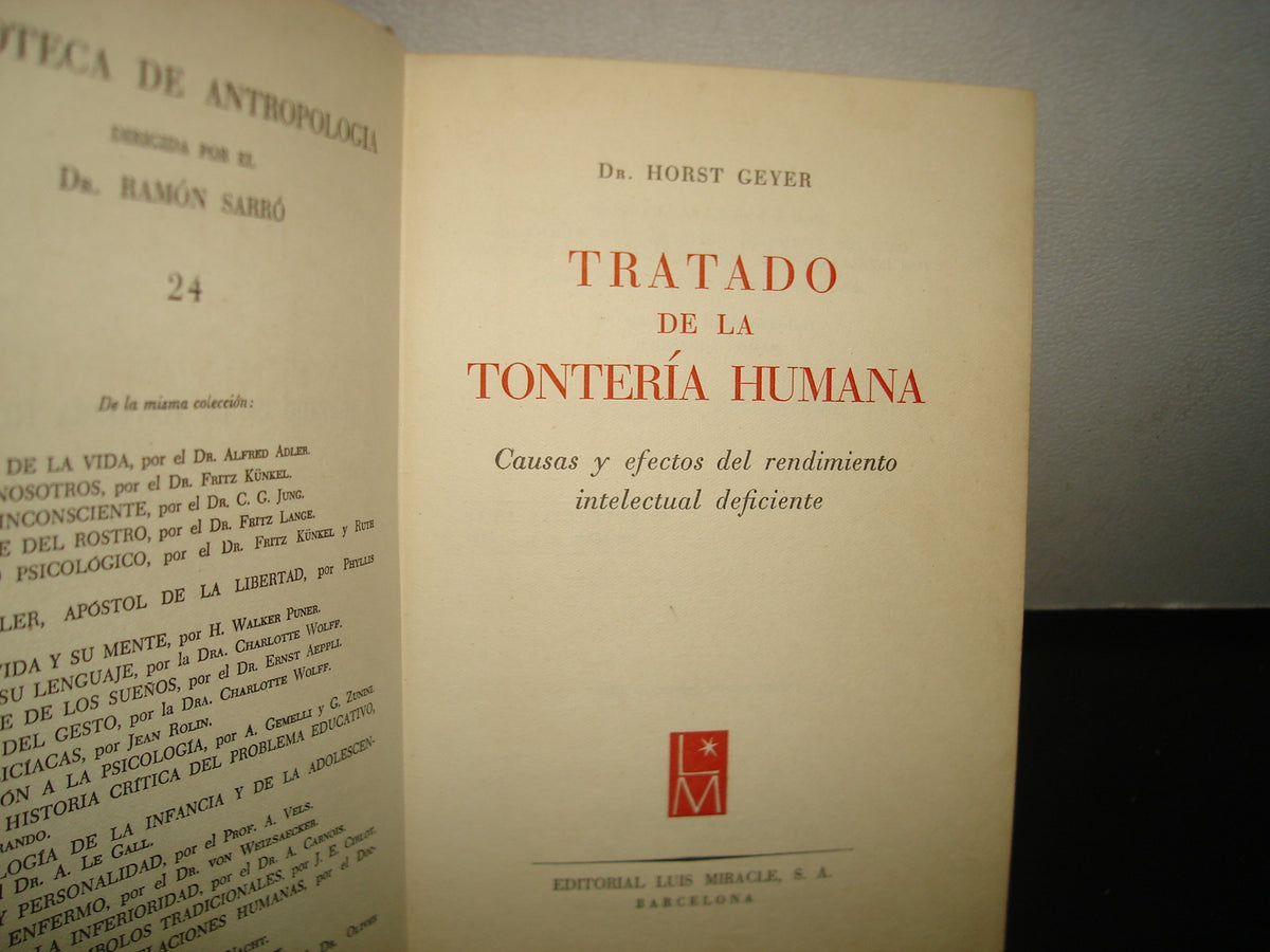 7- Tratado De La Tontería Humana. Causas Del Rendimiento Intelectual Deficiente - Dr. Horst 1961