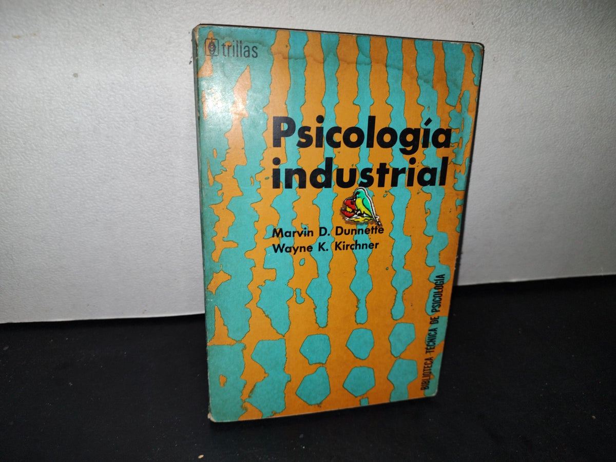 54- Psicología Industrial - Marvin D. Dunnette, Wayne K. Kirchner
