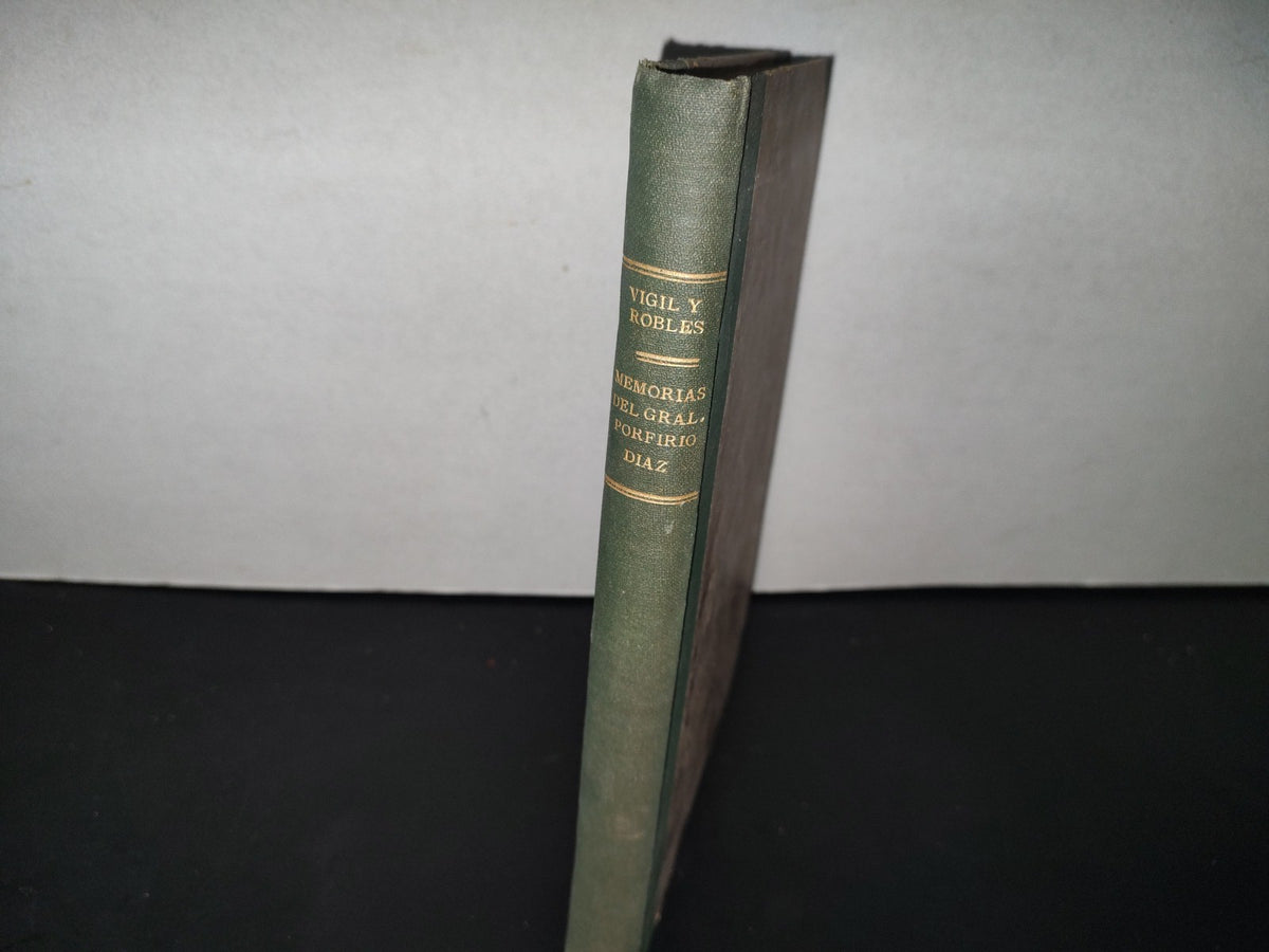 91- Rectificaciones A Las Memorias Del Gral. Porfirio Díaz. Biblioteca Histórica De El Univeral 1922