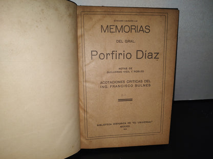 91- Rectificaciones A Las Memorias Del Gral. Porfirio Díaz. Biblioteca Histórica De El Univeral 1922