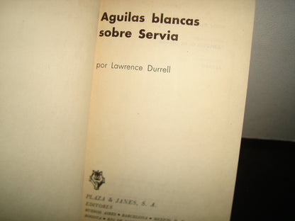 18- Águilas Blancas Sobre Servia - Lawrence Durrell